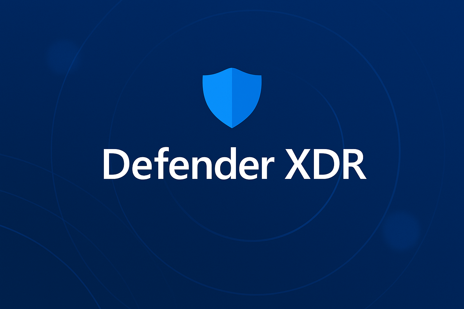 003 - Microsoft Defender XDR: ¿Qué es y para qué sirve?